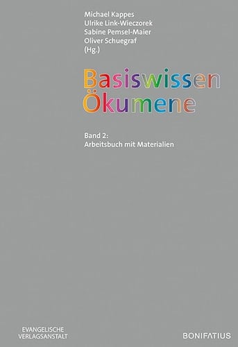 Basiswissen Ökumene Arbeitsbuch mit Materialien. Band 2