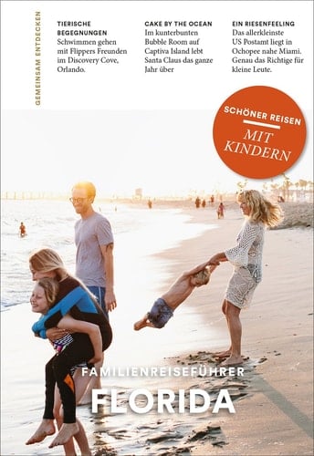 Familienreiseführer Florida schöner Reisen mit Kindern