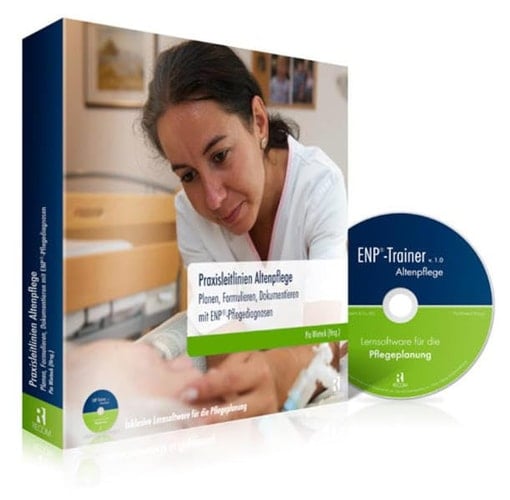 Praxisleitlinien Altenpflege planen, formulieren, dokumentieren mit ENP-Pflegediagnosen ; [inklusive Lernsoftware für die Pflegeplanung]