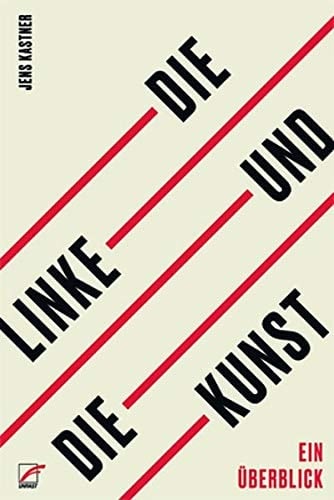 Die Linke und die Kunst ein Überblick