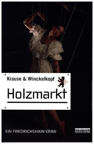 Holzmarkt ein Friedrichshain Krimi