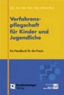 Verfahrenspflegschaft für Kinder und Jugendliche - ein Handbuch für die Praxis
