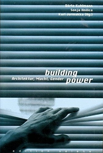 Building power Architektur, Macht, Geschlecht