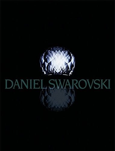 Daniel Swarovski eine Welt der Schönheit