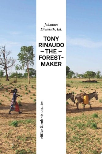 Tony Rinaudo The Forest-Maker