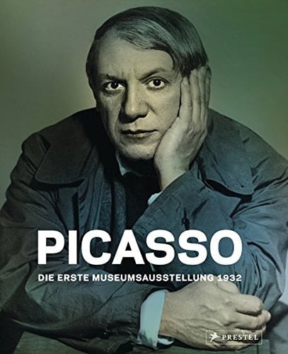 Picasso die erste Museumsausstellung 1932 ; [anlässlich der Ausstellung Picasso. Die Erste Museumsausstellung 1932, Kunsthaus Zürich, 15. Oktober 2010 bis 30. Januar 2011]