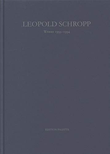 Leopold Schropp - Werke 1993-1994