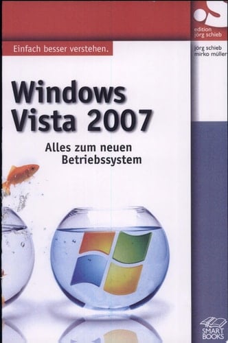 Windows Vista 2007 alles zum neuen Betriebssystem