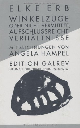 Winkelzüge oder nicht vermutete, aufschlussreiche Verhältnisse (Edition Galrev) (German Edition)