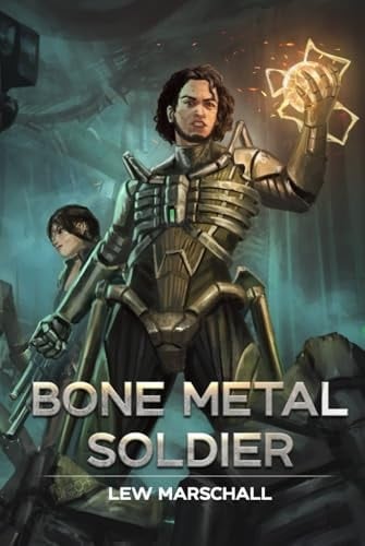 Bone Metal Soldier: Ein Progression-SciFi-Roman mit LitRPG und Cultivation-Elementen im modernen Deutschland (Der lange Weg nach K2-18b) (German Edition)