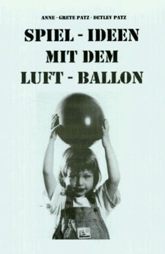 Spiel-Ideen mit dem Luft-Ballon
