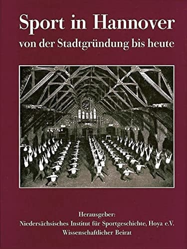 Sport in Hannover von der Stadtgründung bis heute