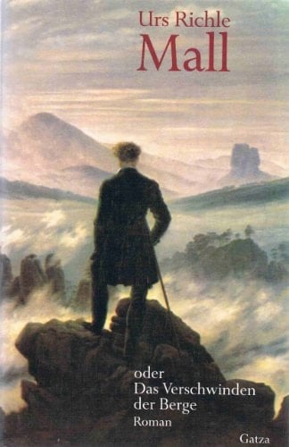 Mall, oder, Das Verschwinden der Berge (German Edition)