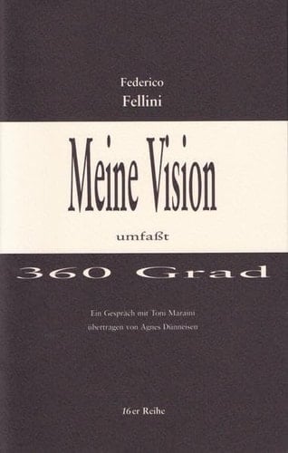 Meine Vision umfaßt 360 Grad ein Gespräch mit Toni Maraini