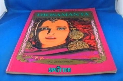 Mythen und Sagen Diosamanta / Szenario Jodorowsky. Zeichn. Jean-Claude Gal