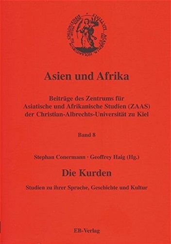 Die Kurden Studien zu ihrer Sprache, Geschichte und Kultur