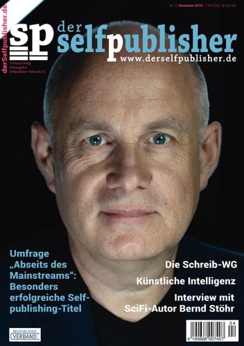 der selfpublisher 12, 4-2018, Heft 12, Dezember 2018 - Deutschlands 1. Selfpublishing-Magazin