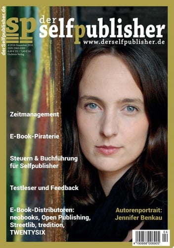 der selfpublisher 4, 4-2016, Heft 4, Dezember 2016 Deutschlands 1. Selfpublishing-Magazin