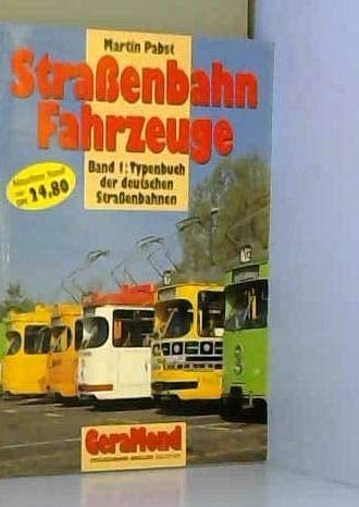 Straßenbahn-Fahrzeuge. 1. Straßenbahnwagen