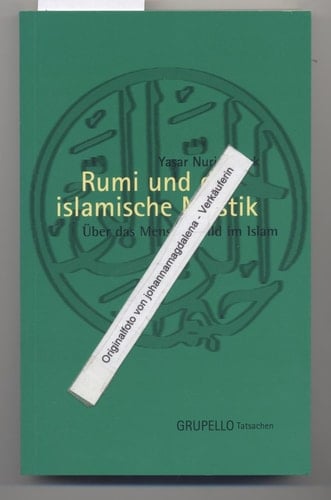 Rumi und die islamische Mystik.