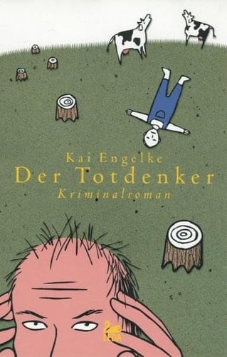 Der Totdenker Kriminal- Roman
