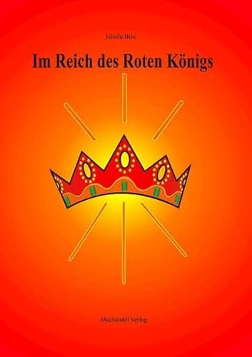 Im Reich des roten Königs