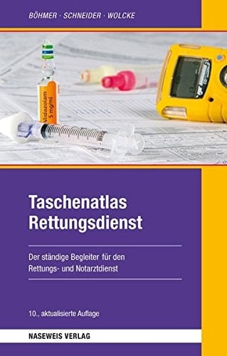 Taschenatlas Rettungsdienst der ständige Begleiter für den Rettungs- und Notarztdienst