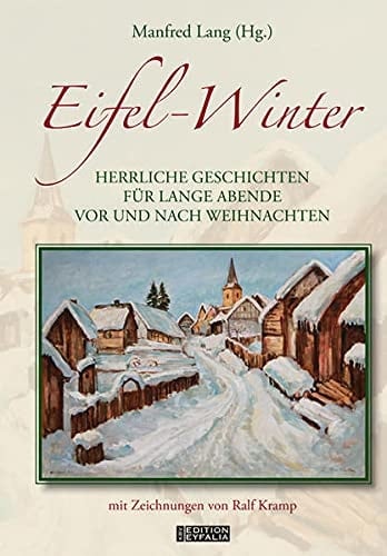 Eifel-Winter herrliche Geschichten für lange Abende vor und nach Weihnachten
