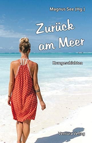 Zurück am Meer mehr Kurzgeschichten vom Meer