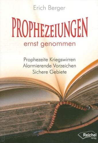 Prophezeiungen ernst genommen prophezeite Kriegswirren - alarmierende Vorzeichen - sichere Gebiete