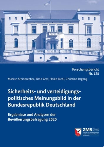 Sicherheits- und verteidigungspolitisches Meinungsbild in der Bundesrepublik Deutschland Ergebnisse und Analysen der Bevölkerungsbefragung 2020