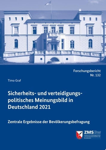 Sicherheits- und verteidigungspolitisches Meinungsbild in Deutschland 2021 Zentrale Ergebnisse der Bevölkerungsbefragung