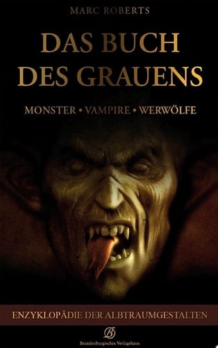 Das Buch des Grauens Enzyklopädie der Albtraumgestalten