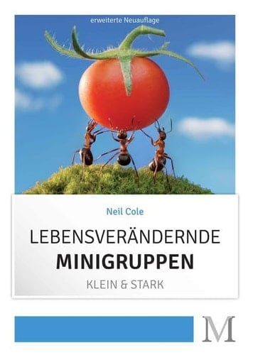 Lebensverändernde Minigruppen klein & stark