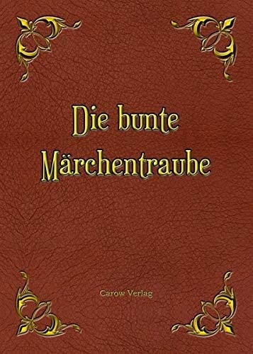 Die bunte Märchentraube
