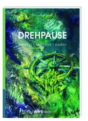 Drehpause Sonette, Gedichte, Haikus