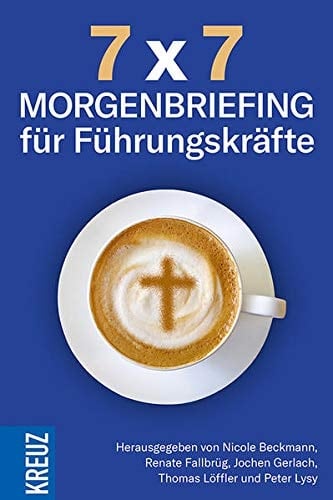 7 x 7 Morgenbriefing für Führungskräfte