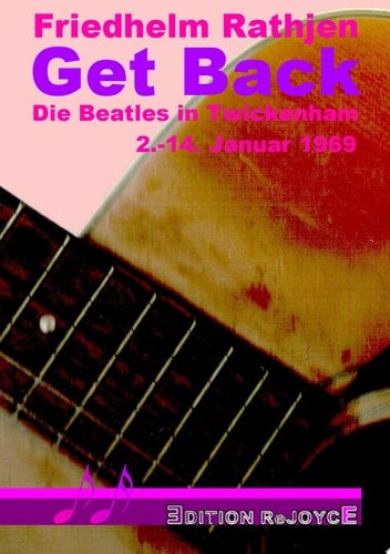 Get Back Die Beatles in Twickenham, 2.-14. Januar 1969