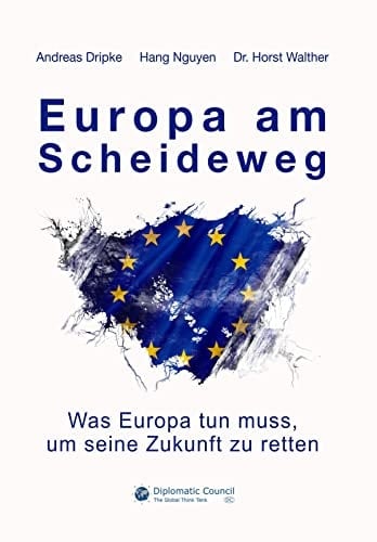 Europa am Scheideweg was Europa tun muss, um seine Zukunft zu retten