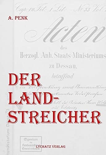 Der Landstreicher ein historischer Kriminalroman aus dem Herzogtum Anhalt nach einem wahren Fall