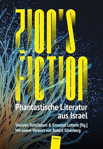 Zion's Fiction Phantastische Literatur aus Israel