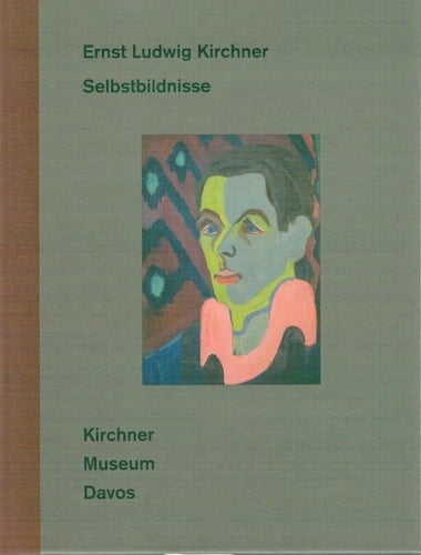 Ernst Ludwig Kirchner: Selbstbildnisse (German Edition)