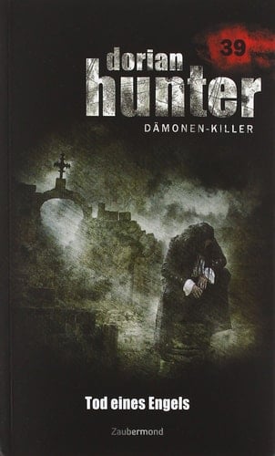 Dorian Hunter Buch 39 - Tod eines Engels