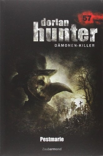 Dorian Hunter Buch 57 - Pestmarie