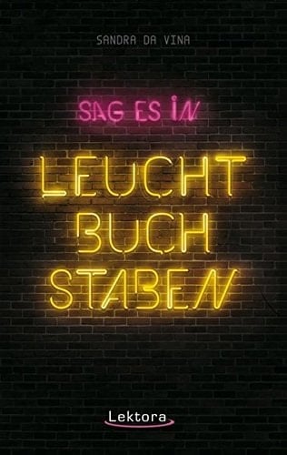 Sag es in Leuchtbuchstaben Kurzgeschichten