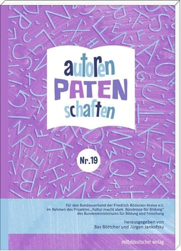 Autorenpatenschaften Nr. 19 / herausgegeben von Bas Böttcher und Jürgen Jankofsky