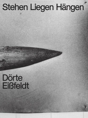 Stehen, Liegen, Hängen Dörte Eißfeldt
