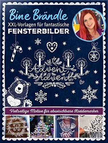 Bine Brändle XXL-Vorlagen für fantastische Fensterbilder, Vorlagenmappe mit Motiven in Orginalgröße Vielseitige Motive für abwischbare Kreidemarker