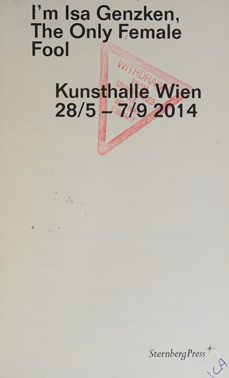 I'm Isa Genzken, the only female fool Kunsthalle Wien, 28/5-7/9 2014