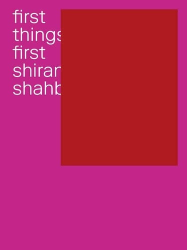 Shirana Shahbazi First Things First